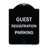 Signmission Guest Registration Parking Heavy-Gauge Aluminum Architectural Sign, 24" x 18", BW-1824-23923 A-DES-BW-1824-23923